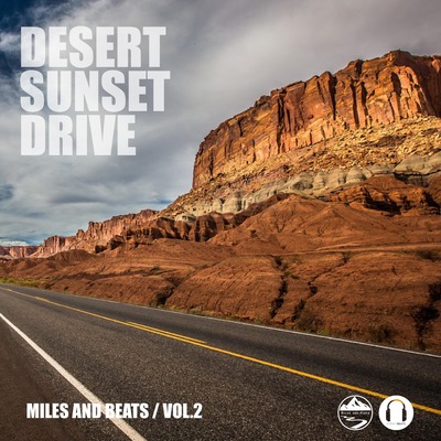 Miles and Beats Vol2 - Desert Sunset Drive