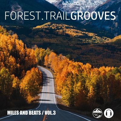 Miles and Beats Vol3 - Forest Trail Grooves