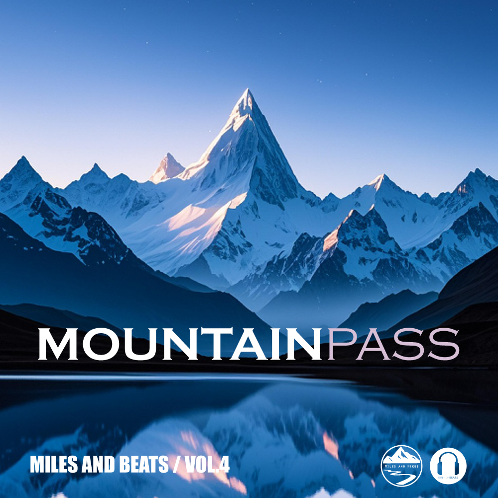 Miles and Beats Vol4 - Mountain Pass Mix