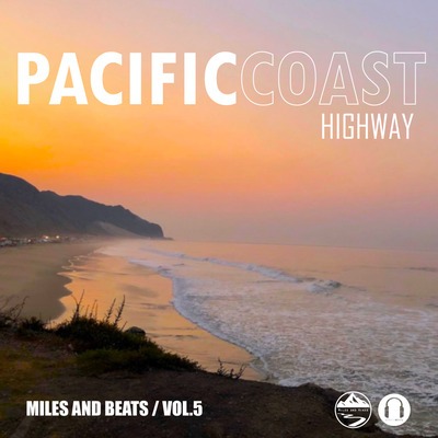 Miles and Beats Vol5 - Pacific Coast Highway