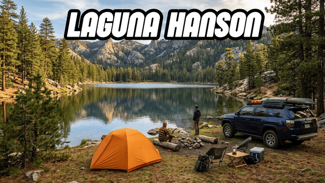Laguna Hanson, Baja California: A Complete Guide to Camping, Hiking & Exploring This Mountain Lake